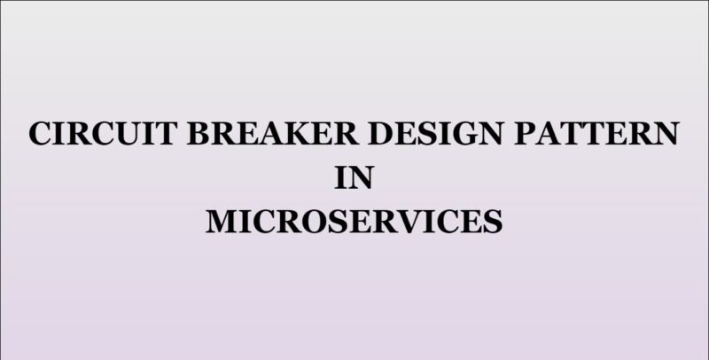Circuit Breaker Pattern in Microservices - CloudCuddler