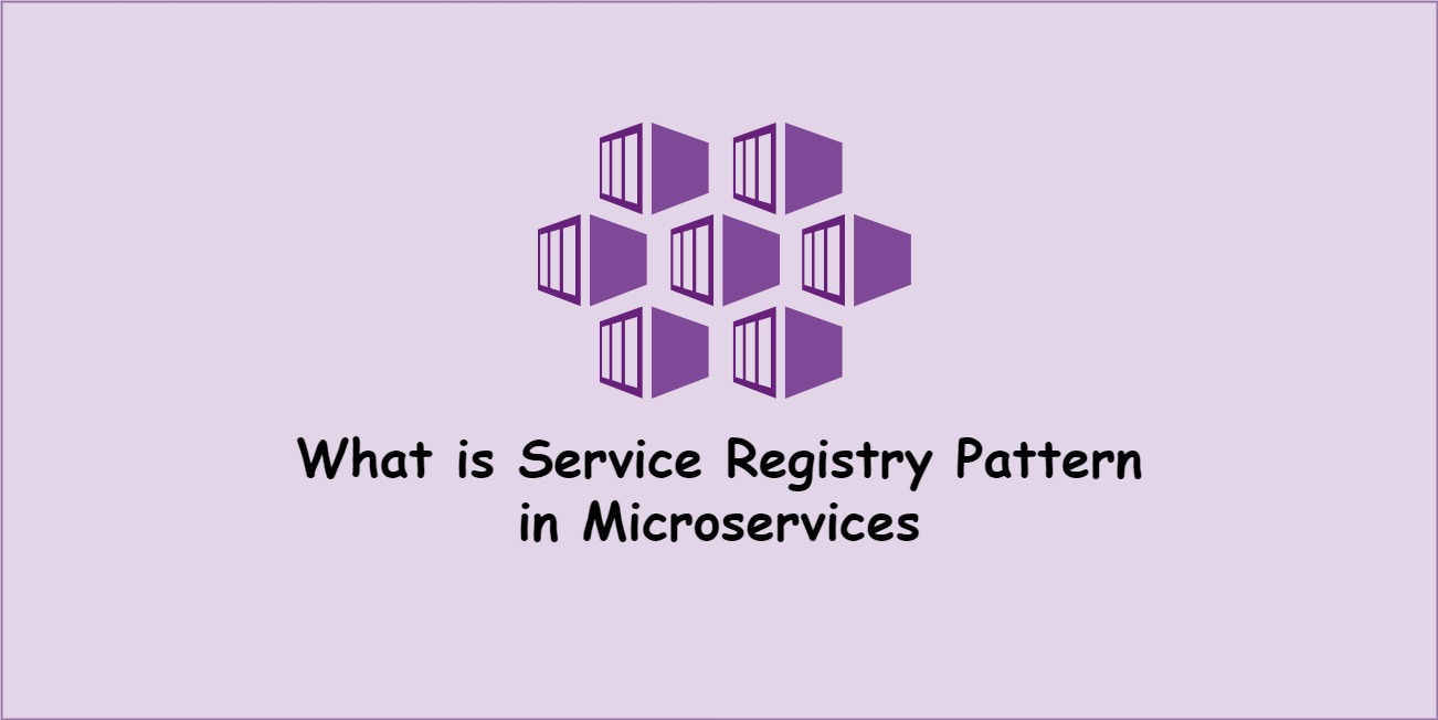 Service Registry Pattern In Microservices CloudCuddler Service Registry Pattern In Microservices CloudCuddler