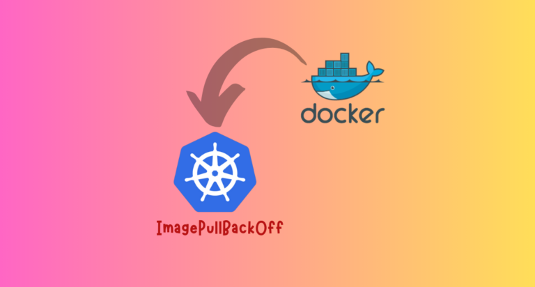 How to Fix Kubernetes ImagePullBackOff - CloudCuddler